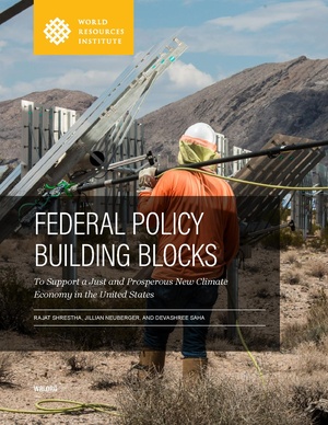 Federal-policy-building-blocks-support-just-prosperous-new-climate-economy-united-states 0.pdf